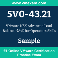 5V0-43.21 Braindumps, 5V0-43.21 Exam Dumps, 5V0-43.21 Examcollection, 5V0-43.21 Questions PDF, 5V0-43.21 Sample Questions, NSX Advanced Load Balancer(Avi) for Operators Skills Dumps, NSX Advanced Load Balancer(Avi) for Operators Skills Official Cert Guide PDF, NSX Advanced Load Balancer(Avi) for Operators Skills VCE, VMware NSX Advanced Load Balancer(Avi) for Operators Skills PDF
