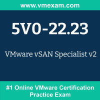 5V0-22.23 Braindumps, 5V0-22.23 Dumps PDF, 5V0-22.23 Dumps Questions, 5V0-22.23 PDF, 5V0-22.23 VCE, vSAN 2024 Exam Questions PDF, vSAN 2024 VCE, VMware vSAN Specialist Dumps