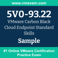 5V0-93.22 Braindumps, 5V0-93.22 Exam Dumps, 5V0-93.22 Examcollection, 5V0-93.22 Questions PDF, 5V0-93.22 Sample Questions, Carbon Black Cloud Endpoint Standard Skills Dumps, Carbon Black Cloud Endpoint Standard Skills Official Cert Guide PDF, Carbon Black Cloud Endpoint Standard Skills VCE, VMware Carbon Black Cloud Endpoint Standard Skills PDF