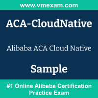 ACA Cloud Native Exam Dumps, ACA Cloud Native Examcollection, ACA Cloud Native Braindumps, ACA Cloud Native Questions PDF, ACA Cloud Native VCE, ACA Cloud Native Sample Questions, ACA Cloud Native Official Cert Guide PDF, Alibaba ACA-CloudNative PDF