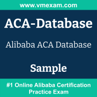 ACA Database Exam Dumps, ACA Database Examcollection, ACA Database Braindumps, ACA Database Questions PDF, ACA Database VCE, ACA Database Sample Questions, ACA Database Official Cert Guide PDF, Alibaba ACA-Database PDF