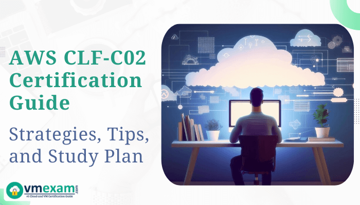 Unlock your potential with our comprehensive guide to acing the AWS CLF-C02 Certification.