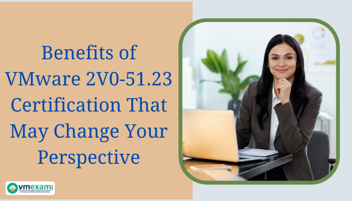 VMware Horizon 8.x Professional, VMware Horizon 8.x Professional Exam, VMware Horizon 8.x Professional Certification, VMware, VMware Exam, VMware Certification, Horizon 8.x, VMware 2V0-51.23, VMware 2V0-51.23 Exam, VMware 2V0-51.23 Certification, 2V0-51.23, 2V0-51.23 Exam, 2V0-51.23 Certification, 2V0-51.23 Exam Questions, 2V0-51.23 Syllabus, 2V0-51.23 Practice Exam, 2V0-51.23 Mock Test