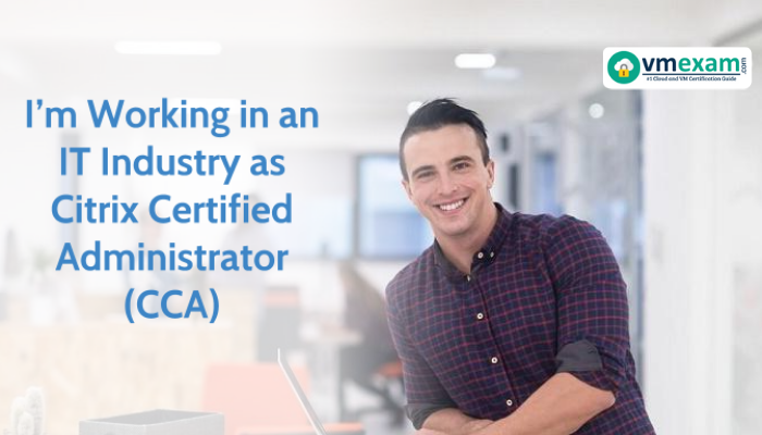 Citrix Certification Cost, Citrix Certified Administrator (CCA), Citrix Exam, Citrix CCA