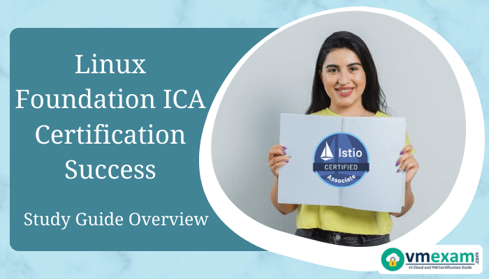 Guidebook for Linux Foundation ICA Certification Preparation: Essential concepts, strategies, and exam tips for advancing in cloud-native technology careers.