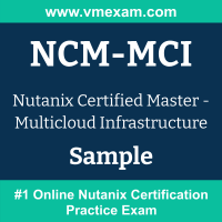 NCM-MCI Braindumps, NCM-MCI Exam Dumps, NCM-MCI Examcollection, NCM-MCI Questions PDF, NCM-MCI Sample Questions, Multicloud Infrastructure Dumps, Multicloud Infrastructure Official Cert Guide PDF, Multicloud Infrastructure VCE, Nutanix Multicloud Infrastructure PDF