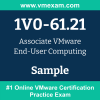 1V0-61.21 Braindumps, 1V0-61.21 Exam Dumps, 1V0-61.21 Examcollection, 1V0-61.21 Questions PDF, 1V0-61.21 Sample Questions, VCTA-EUC 2024 Dumps, End-User Computing 2024 [v2] Official Cert Guide PDF, VCTA-EUC 2024 VCE, VMware End-User Computing 2024 [v2] PDF