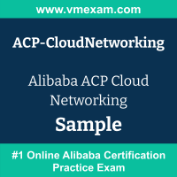 ACP Cloud Networking Exam Dumps, ACP Cloud Networking Examcollection, ACP Cloud Networking Braindumps, ACP Cloud Networking Questions PDF, ACP Cloud Networking VCE, ACP Cloud Networking Sample Questions, ACP Cloud Networking Official Cert Guide PDF, Alibaba ACP-CloudNetworking PDF