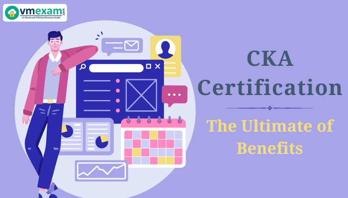 CKA Certification Benefits showing digital image banner.