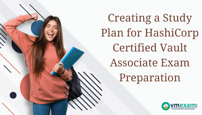 Banner showing study plan for HashiCorp Certified - Vault Associate exam.