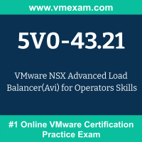 5V0-43.21 Braindumps, 5V0-43.21 Dumps PDF, 5V0-43.21 Dumps Questions, 5V0-43.21 PDF, 5V0-43.21 VCE, NSX Advanced Load Balancer (Avi) for Operators Skills Exam Questions PDF, NSX Advanced Load Balancer (Avi) for Operators Skills VCE, VMware NSX Advanced Load Balancer (Avi) for Operators Skills Dumps