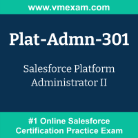 Plat-Admn-301 Braindumps, Plat-Admn-301 Dumps PDF, Plat-Admn-301 Dumps Questions, Plat-Admn-301 PDF, Plat-Admn-301 VCE, Platform Administrator II Exam Questions PDF, Platform Administrator II VCE, Salesforce Platform Administrator II Dumps