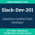 Slack-Dev-201: Salesforce Certified Slack Developer