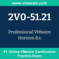 2V0-51.21: Professional VMware Horizon 8.x (VCP-DTM 2023)
