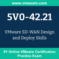 5V0-42.21: VMware SD-WAN Design and Deploy Skills