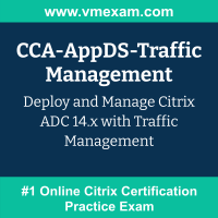 CCA-AppDS-Traffic Management: Deploy and Manage Citrix ADC 14.x with Traffic Management CCA-AppDS-Traffic Management: Deploy and Manage Citrix ADC 14.x with Traffic Man