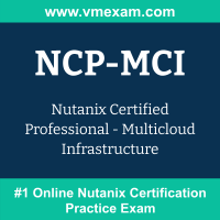 NCP-MCI: Nutanix Certified Professional - Multicloud Infrastructure