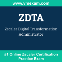 ZDTA: Zscaler Digital Transformation Administrator