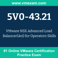5V0-43.21: VMware NSX Advanced Load Balancer (Avi) for Operators Skills 5V0-43.21: VMware NSX Advanced Load Balancer (Avi) for Operators Skills
