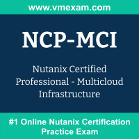 NCP-MCI: Nutanix Certified Professional - Multicloud Infrastructure NCP-MCI: Nutanix Certified Professional - Multicloud Infrastructure
