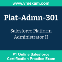 Plat-Admn-301: Salesforce Platform Administrator II Plat-Admn-301: Salesforce Platform Administrator II