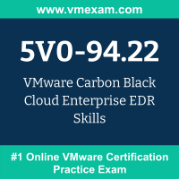 5V0-94.22 Braindumps, 5V0-94.22 Dumps PDF, 5V0-94.22 Dumps Questions, 5V0-94.22 PDF, 5V0-94.22 VCE, Carbon Black Cloud Enterprise EDR Skills Exam Questions PDF, Carbon Black Cloud Enterprise EDR Skills VCE, VMware Carbon Black Cloud Enterprise EDR Skills Dumps