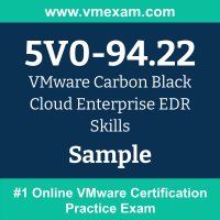 5V0-94.22 Braindumps, 5V0-94.22 Exam Dumps, 5V0-94.22 Examcollection, 5V0-94.22 Questions PDF, 5V0-94.22 Sample Questions, Carbon Black Cloud Enterprise EDR Skills Dumps, Carbon Black Cloud Enterprise EDR Skills Official Cert Guide PDF, Carbon Black Cloud Enterprise EDR Skills VCE, VMware Carbon Black Cloud Enterprise EDR Skills PDF